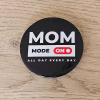 Bedž Mom Mode On