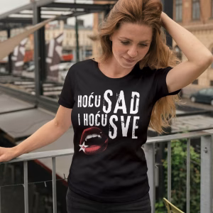 Majica Hoću sad i hoću sve